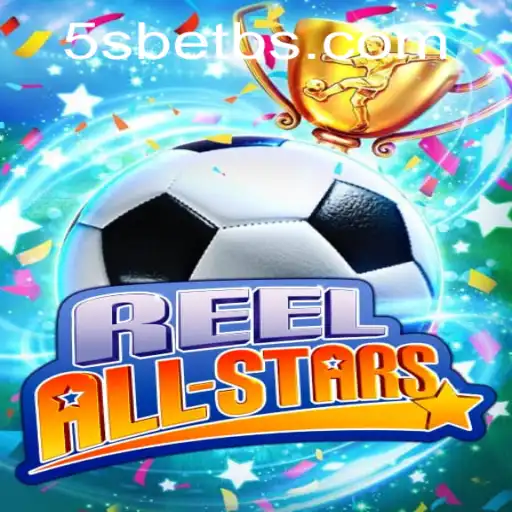 ReelAllStars: A Comprehensive Guide to the Exciting 5S BET Game