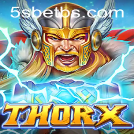 Discover the Thrills of ThorX: A New Era in Gaming with 5S BET